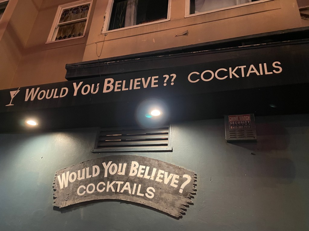 photo of signage of Would You Believe?, San Francisco
