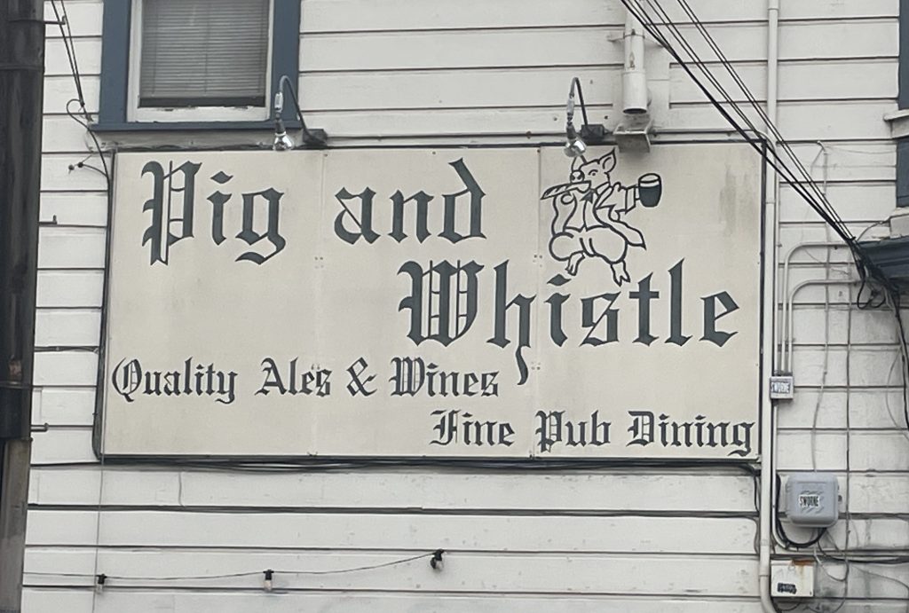 The Pig and Whistle, San&nbsp;Francisco